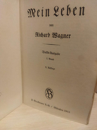 Richard Wagner Mein Leben Ріхард Вагнер Моє життя 1915 рік німецькою мовою. Киев - изображение 1