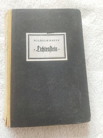 Wilhelm hauff lichtenstein Вільгельм Гауф Ліхтенштейн 1948 рік німецька мова Київ - изображение 1