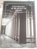 Polish Diplomacy Art and Architecture 1918-1939 Редактори Monika Kuhnke, Polska. 2017 Киев
