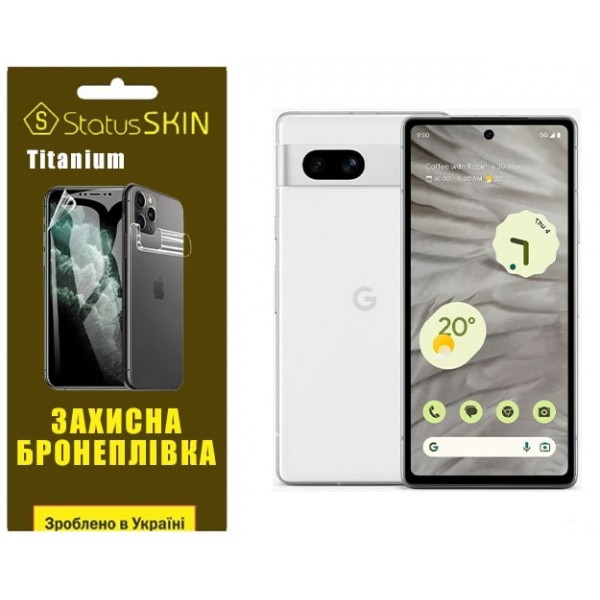 Поліуретанова плівка StatusSKIN Titanium на екран Google Pixel 7a Глянцева (Код товару:30672) Харьков - изображение 1