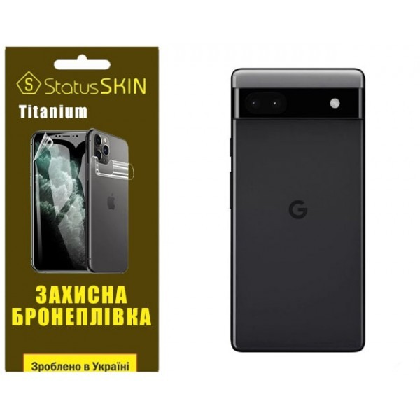 Поліуретанова плівка StatusSKIN Titanium на корпус Google Pixel 6a Глянцева (Код товару:32410) Харьков - изображение 1